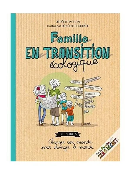 Livre Famille en transition écologique Jérémie Pichon, Bénédicte Moret
