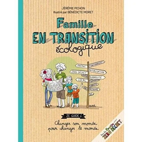 Livre Famille en transition écologique Jérémie Pichon, Bénédicte Moret